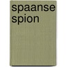 Spaanse spion door Marije Wouters