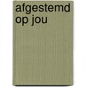 Afgestemd op jou door Kloek