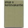 Elsje s kerstvakantie door Waal