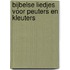 Bijbelse liedjes voor peuters en kleuters