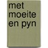 Met moeite en pyn