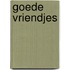 Goede vriendjes