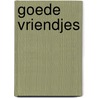 Goede vriendjes by Waal