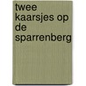Twee kaarsjes op de sparrenberg door Ooms