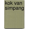 Kok van simpang by Schippers