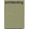Schitterding door Schoute