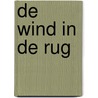 De wind in de rug by J.W. Klijn