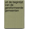 Uit de begintijd van de Gereformeerde Gemeenten by H. Florijn