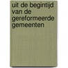 Uit de begintijd van de Gereformeerde Gemeenten door H. Florijn