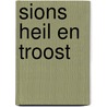 Sions heil en troost door Onbekend