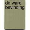 De ware bevinding door T. van der Groe