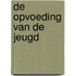 De opvoeding van de jeugd