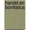 Harold en Bonifatius door P. de Zeeuw