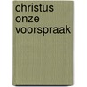 Christus onze voorspraak door Bunyan