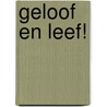 Geloof en leef! door Horatius Bonar