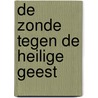 De zonde tegen de Heilige Geest door D. Rietdijk