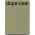 Dope-ceel