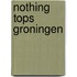 Nothing tops Groningen