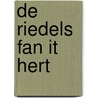 De riedels fan it hert by Jelma Knol