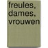 Freules, dames, vrouwen