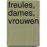 Freules, dames, vrouwen door Y. Kuiper