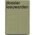 Dossier Leeuwarden