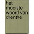 Het mooiste woord van Drenthe