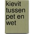Kievit tussen pet en wet