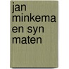 Jan minkema en syn maten by Vries