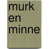 Murk en minne door Busch