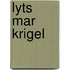 Lyts mar krigel