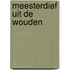 Meesterdief uit de wouden