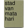 Stad van mata hari by Keikes