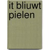 It bliuwt pielen door Verf