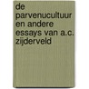 De parvenucultuur en andere essays van A.C. Zijderveld by A.C. Zijderveld