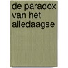 De paradox van het alledaagse door A.C. Zijderveld