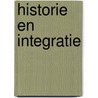 Historie en integratie by J.C. Dagevos