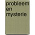 Probleem en mysterie