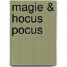 Magie & Hocus Pocus door Onbekend