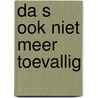 Da s ook niet meer toevallig door Keser
