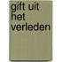 Gift uit het verleden