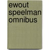 Ewout speelman omnibus by Ewout Speelman