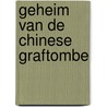 Geheim van de chinese graftombe door Irving Wallace