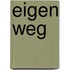 Eigen weg