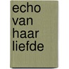 Echo van haar liefde door Seale