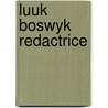 Luuk boswyk redactrice door Jansonius