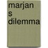 Marjan s dilemma