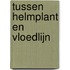Tussen helmplant en vloedlijn