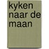 Kyken naar de maan