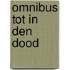 Omnibus tot in den dood door J. Visser Roosendaal
